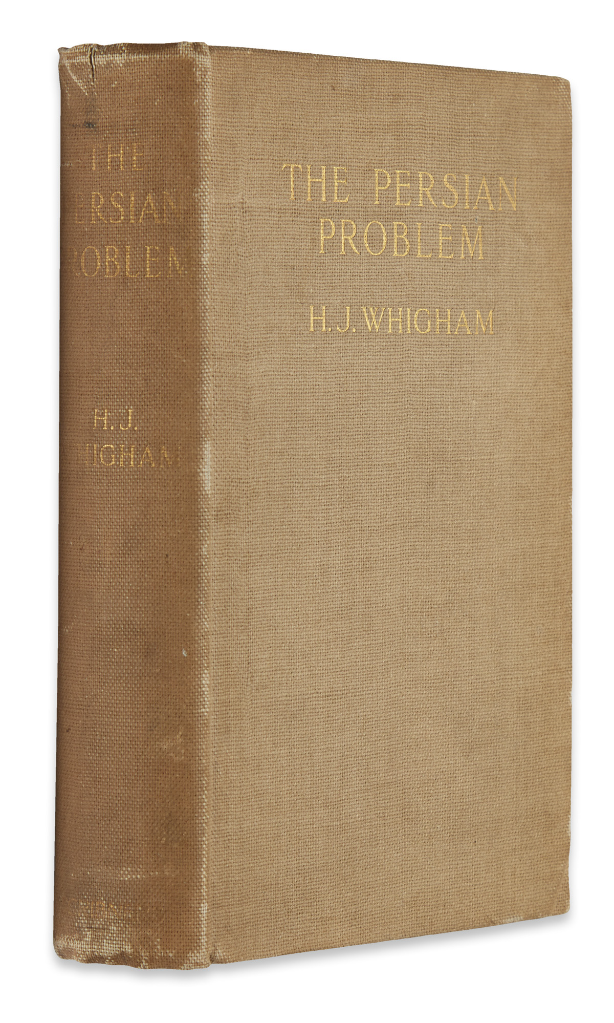 WHIGHAM, HENRY JAMES. The Persian Problem. An Examination of the Rival Positions of Russia and Great Britain in Persia.  1903